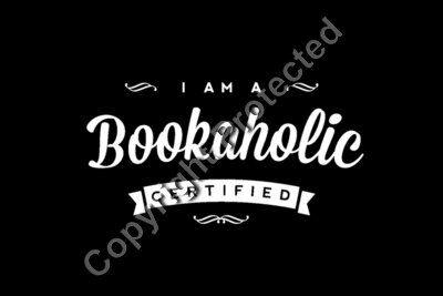 I am a bookaholic 1 white on black